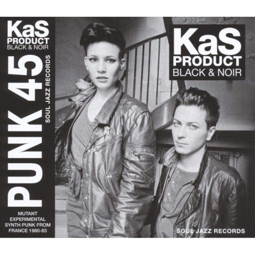 Kas Product - Black & Noir - Mutant Synth Punk From France 1980-83