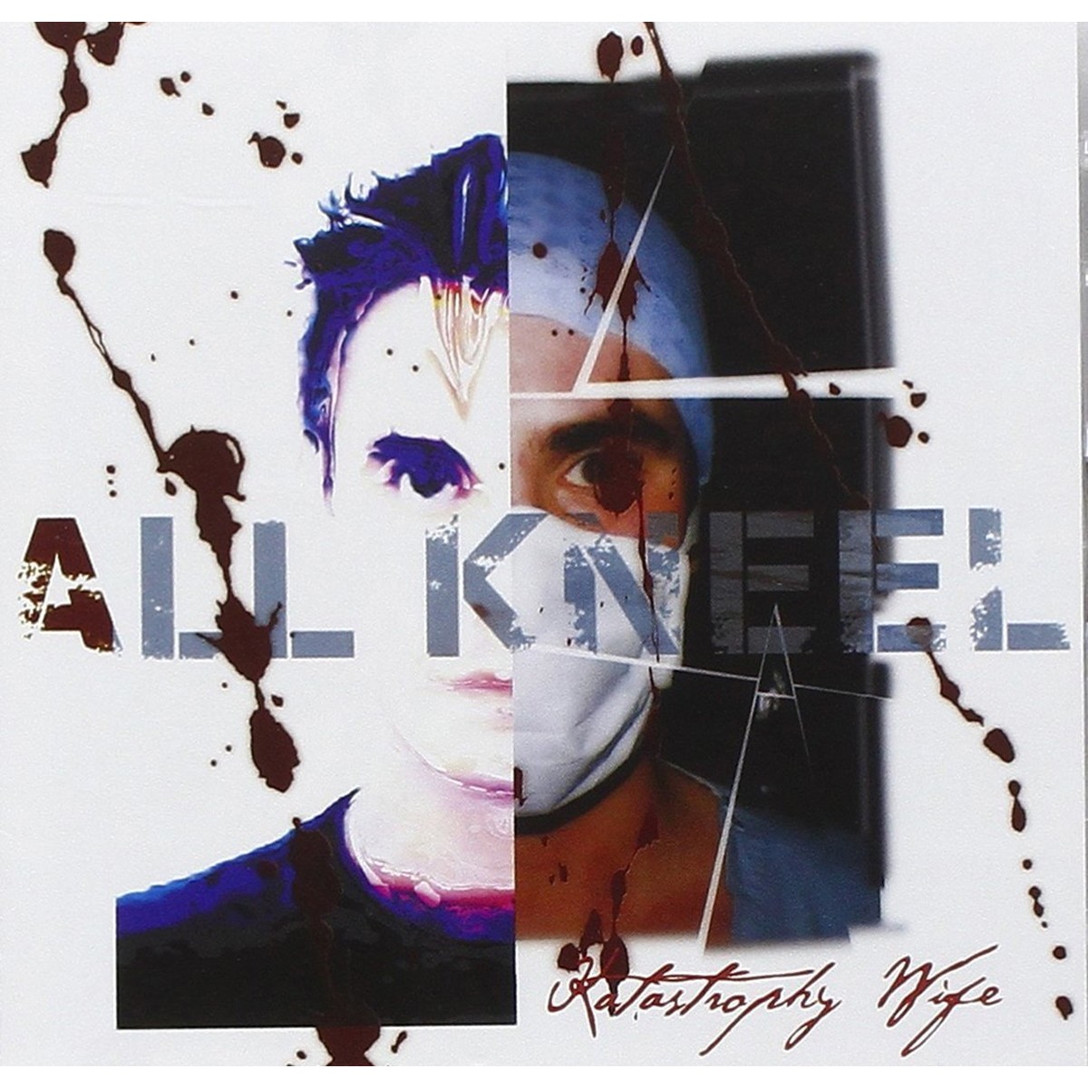 Katastrophy Wife - All Kneel
