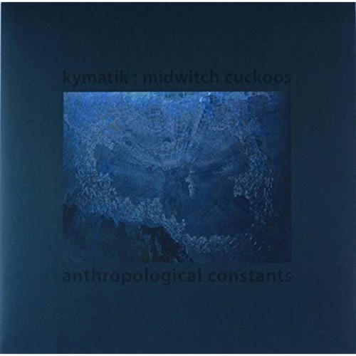 Kymatik - Anthropological Constants