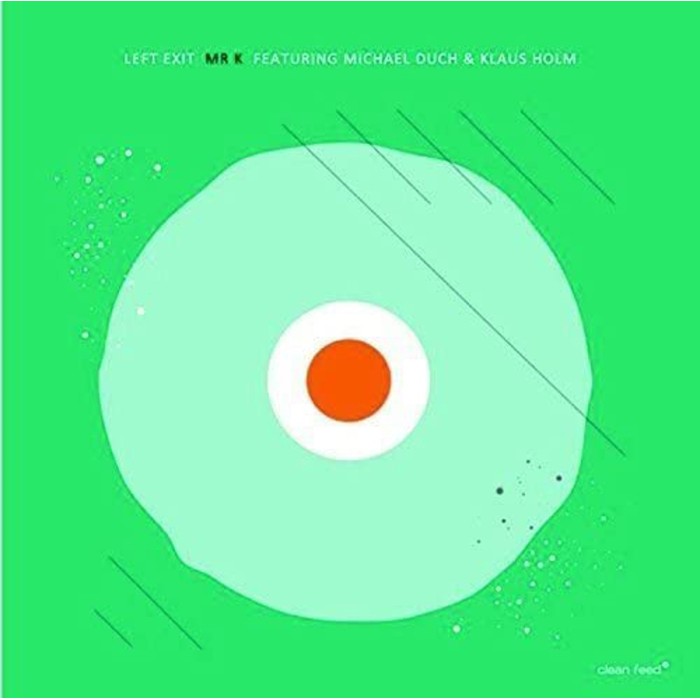 Left Exit Mr K feat. Michael Duch & Klaus Holm - Left Exit, Mr K.