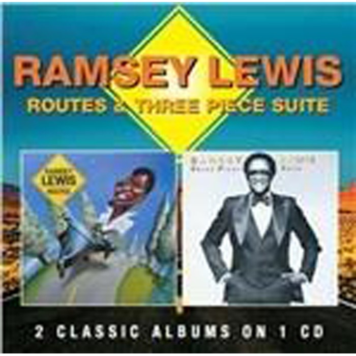 Ramsey Lewis - Routes / Three Piece Suite