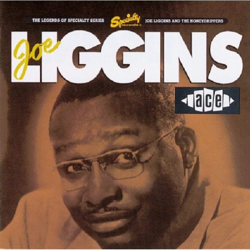 Joe Liggins & And The Honeydrippers - Joe Liggins And The Honeydrippers