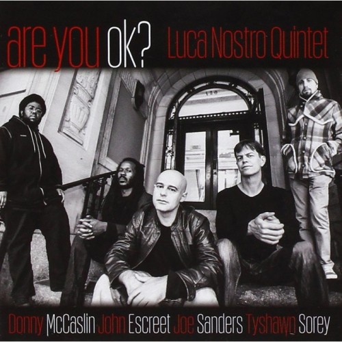 Luca Nostro Quintet - Are You Ok ?
