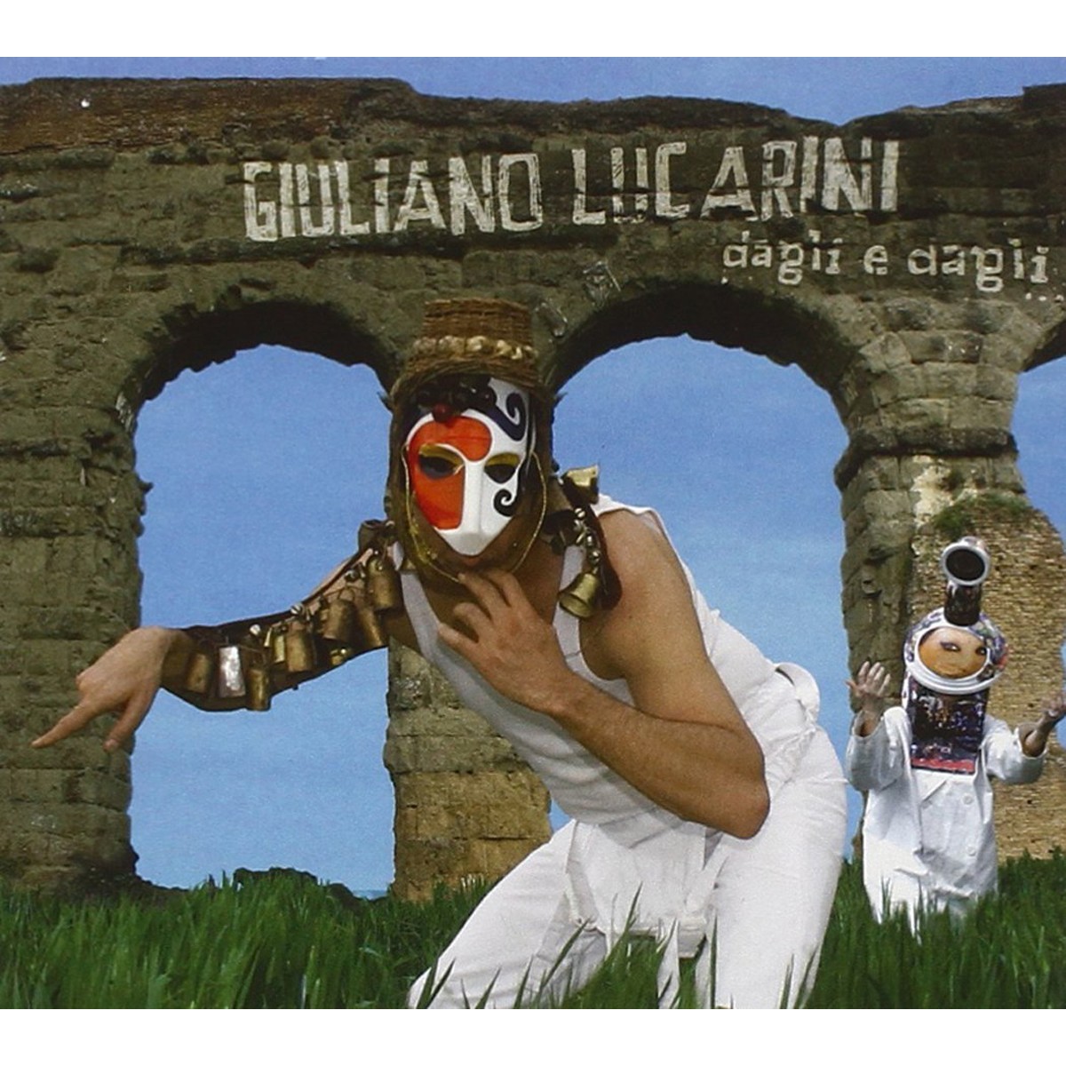 Giuliano Lucarini - Dagli E Dagli