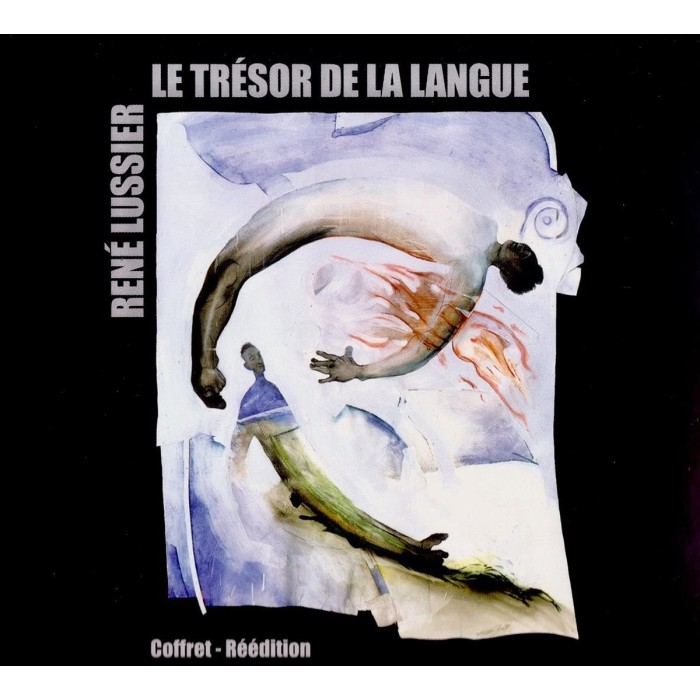 Rene Lussier - Le Tresor De La Langue