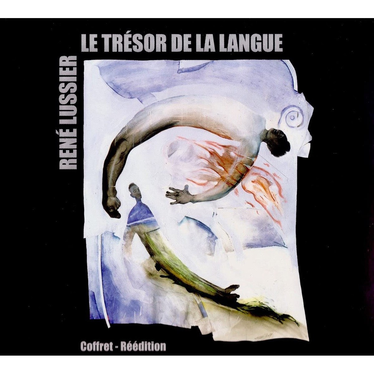 Rene Lussier - Le Tresor De La Langue