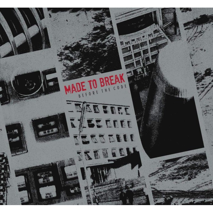 Made To Break - Before The Code