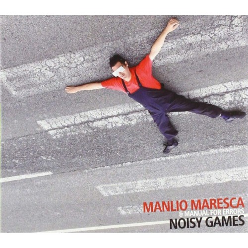 Manlio Maresca - Noisy Games