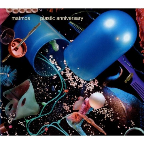 Matmos - Plastic Anniversary