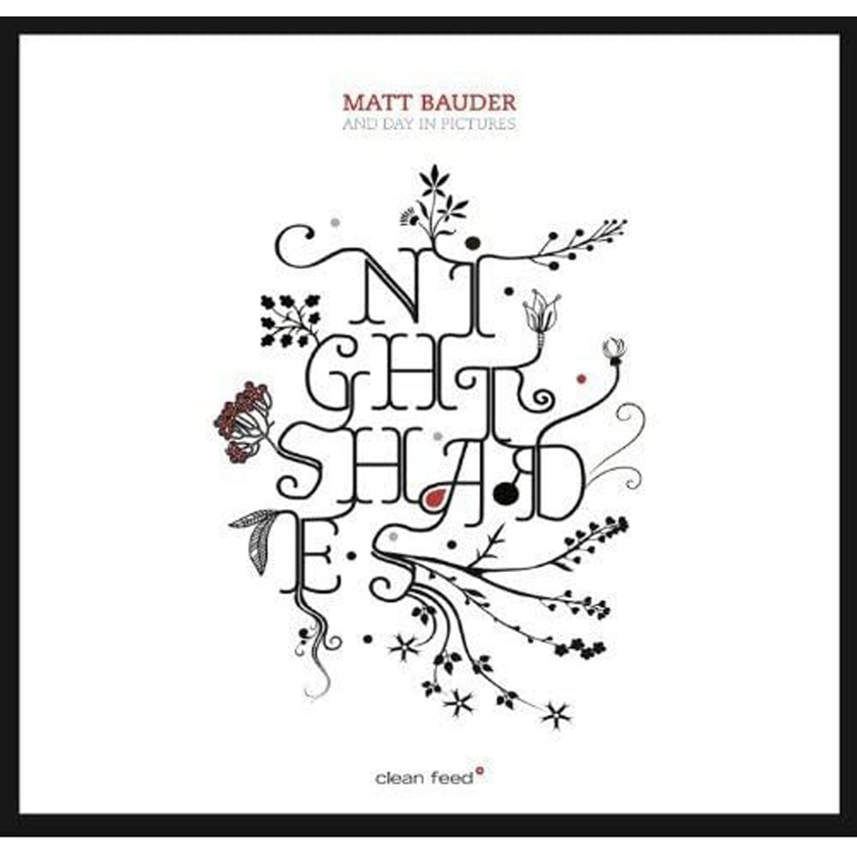 Matt Bauder And Days In Pictures - Nightshades