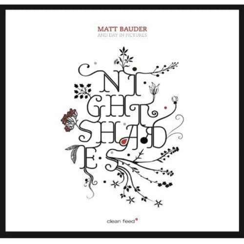 Matt Bauder And Days In Pictures - Nightshades