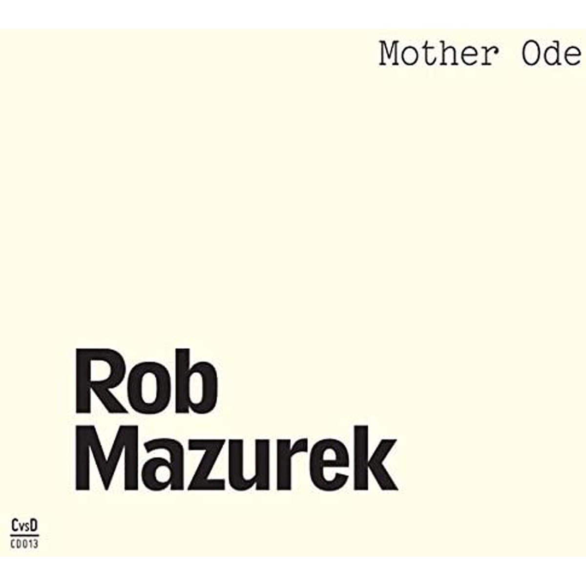 Rob Mazurek - Mother Ode