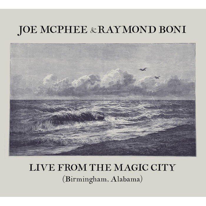Joe McPhee & Raymond Boni - Live From The Magic City