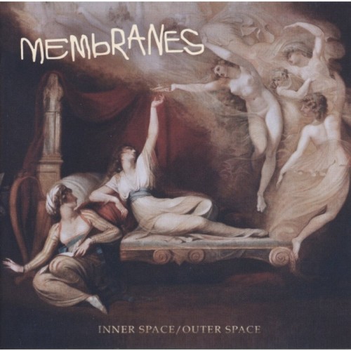 Membranes - Inner Space / Outer Space