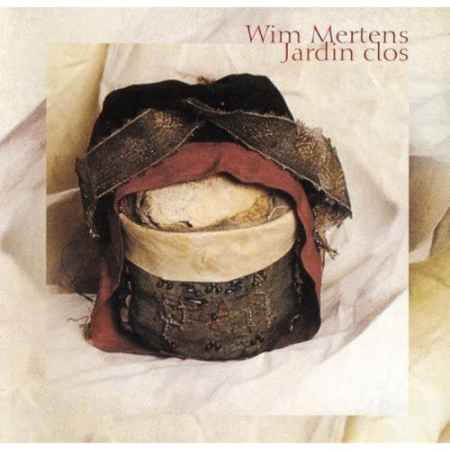 Wim Mertens - Jardin Clos