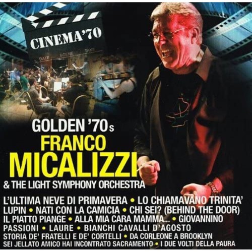 Franco Micalizzi & Light Symphony Orchestra - Golden 70's