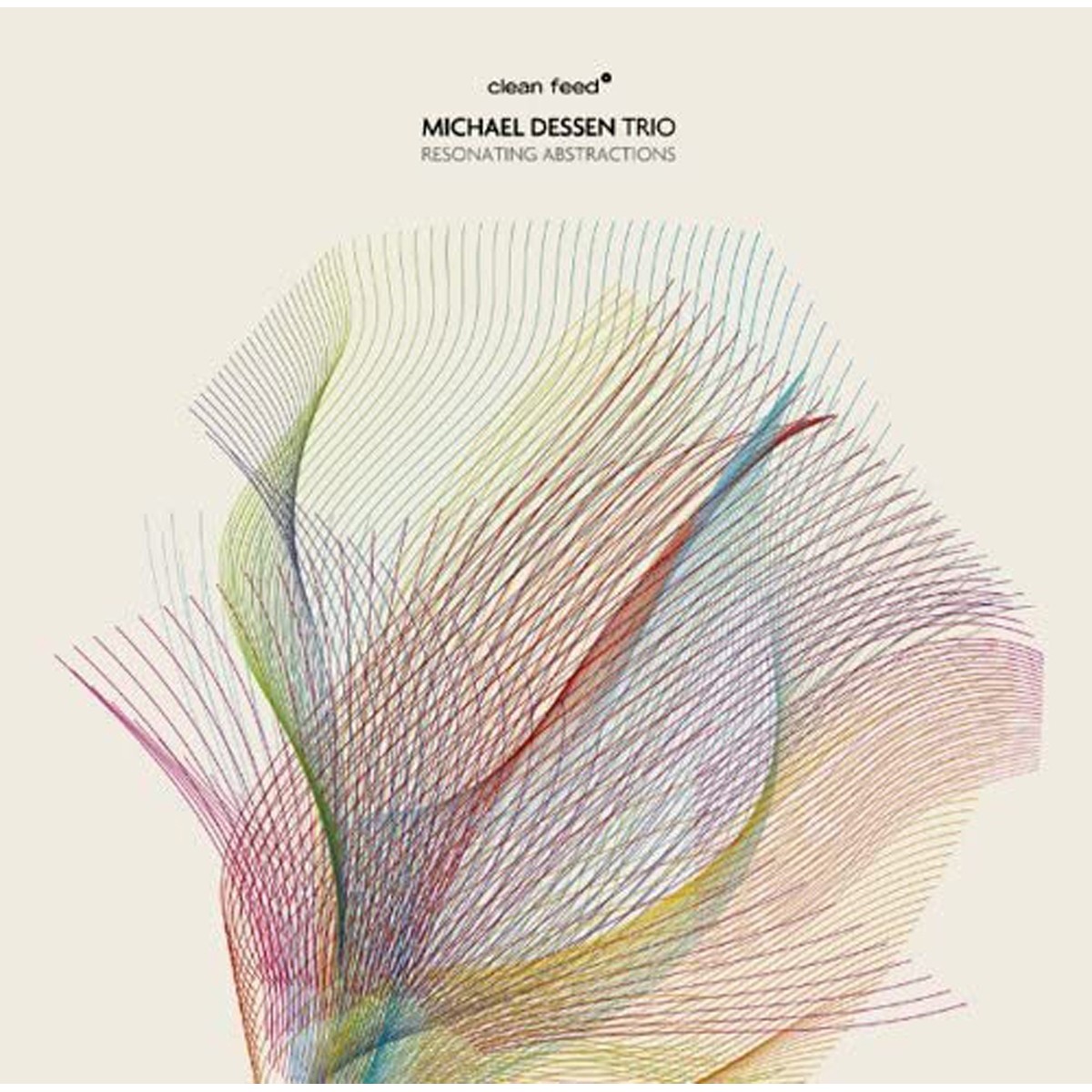 Michael Dessen Trio - Resonating Abstractions
