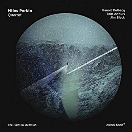 Miles Perkin Quartet - Point In Question