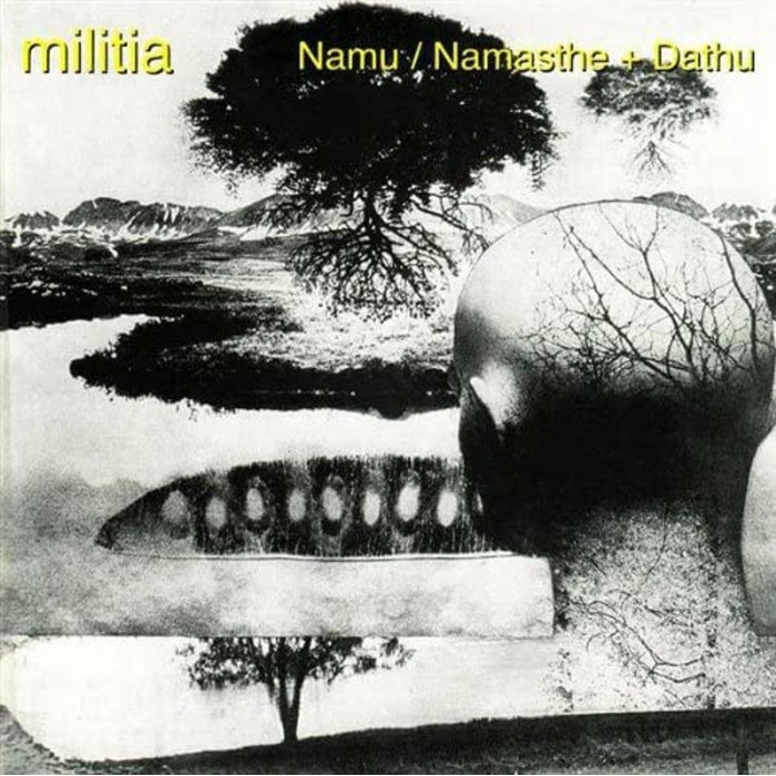 Militia - Namu / Namasthe + Dathu