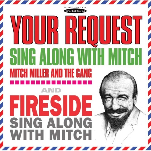 Mitch Miller & The Gang - Your Request Sing Along With Mitch / Fireside Sing Along With