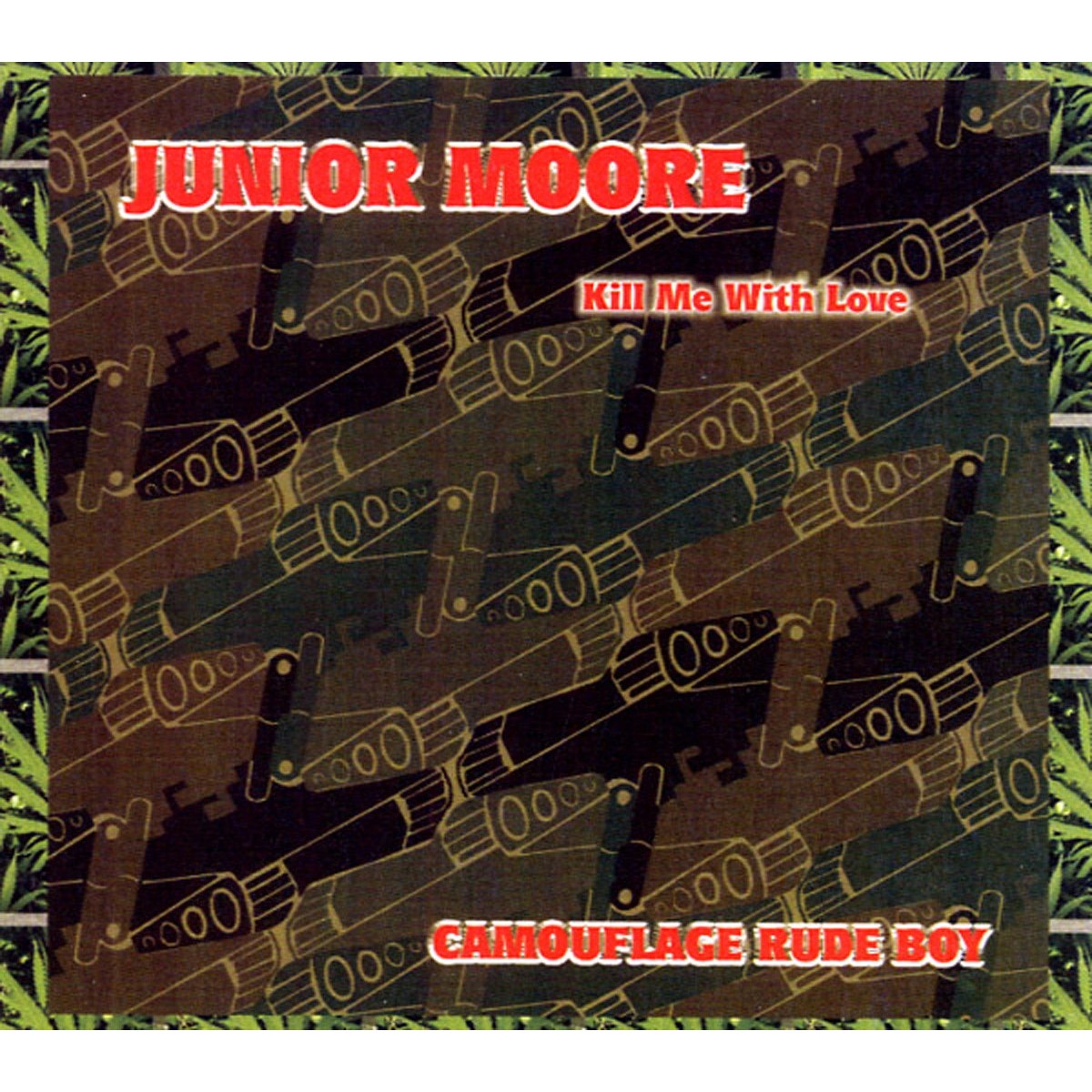 Junior Moore - Kill Me With Love