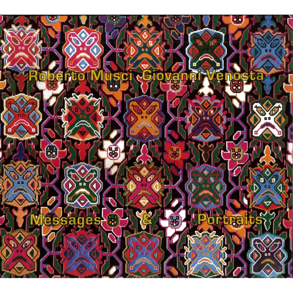 Roberto Musci & Giovanni Venosta - Messages And Portraits