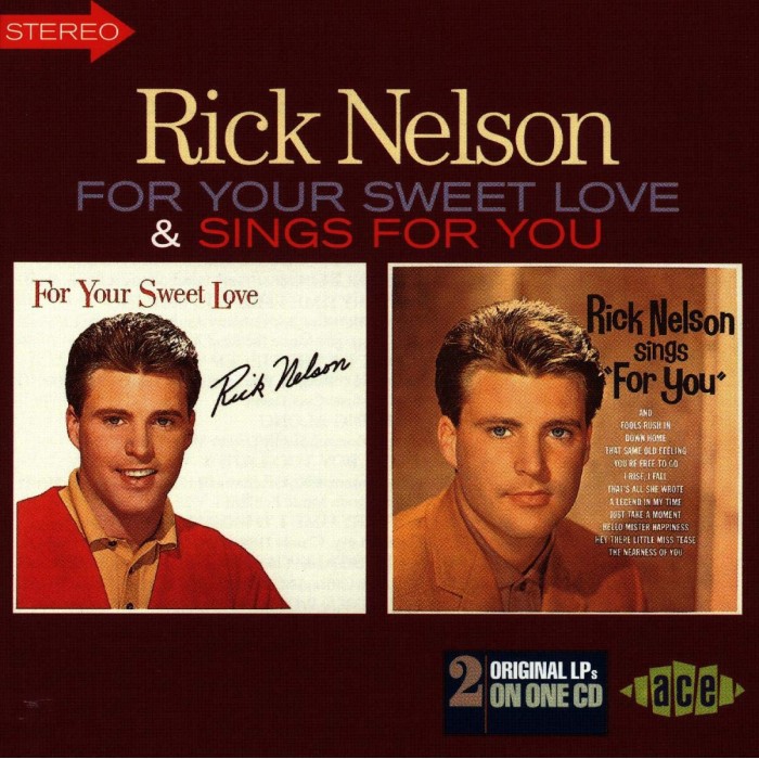 Rick Nelson - For Your Sweet Love / For You