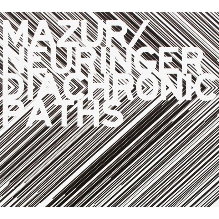 Rafal Mazur & Keir Neuringer - Diachronic Paths