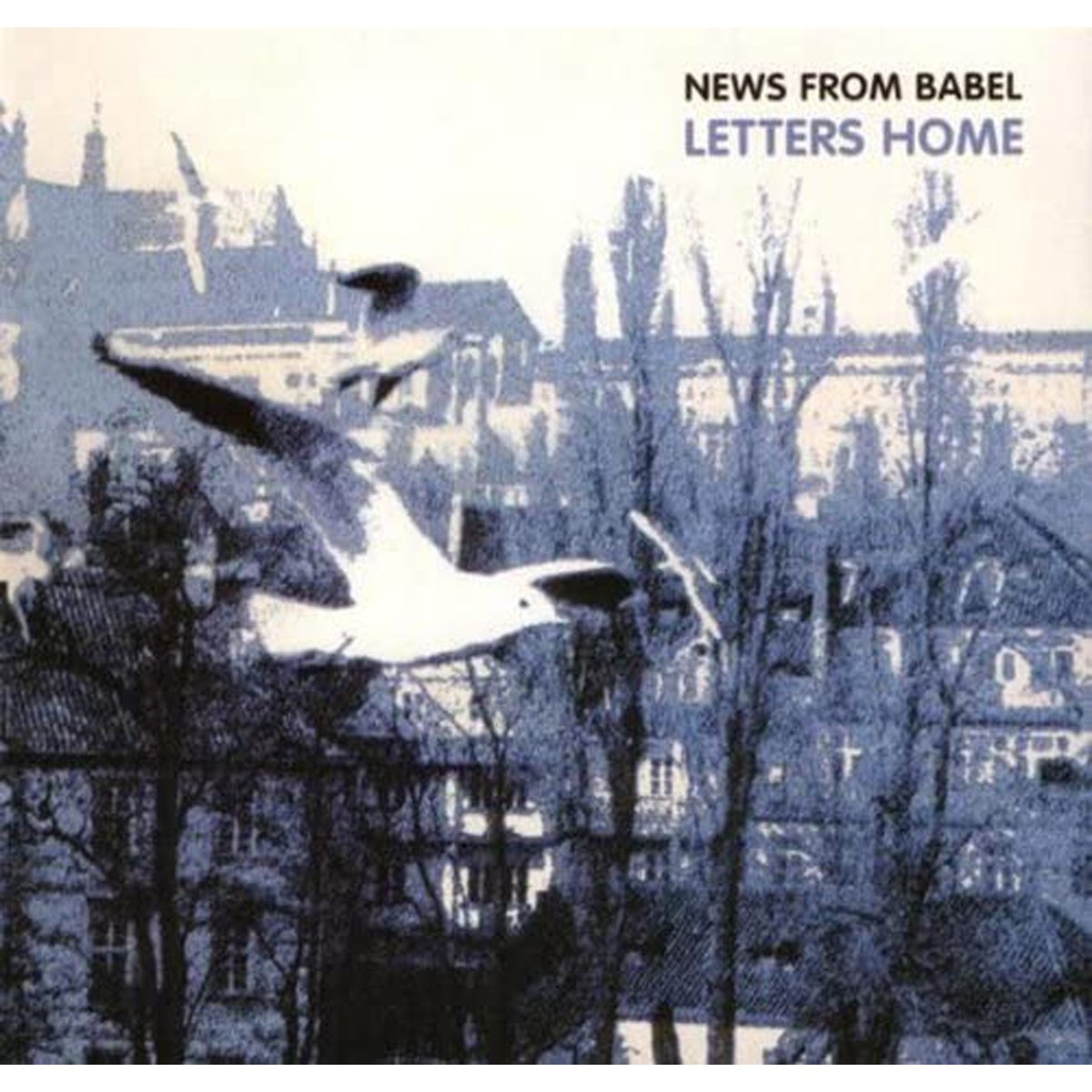 News From Babel - Letters Home