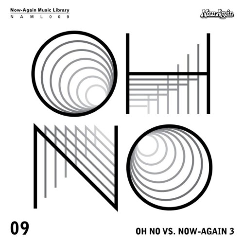 Oh No - Oh No Vs Now-Again III