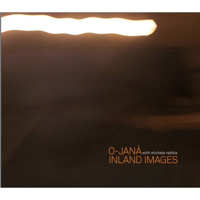 O-Janà with Michele Rabbia - Inland Images