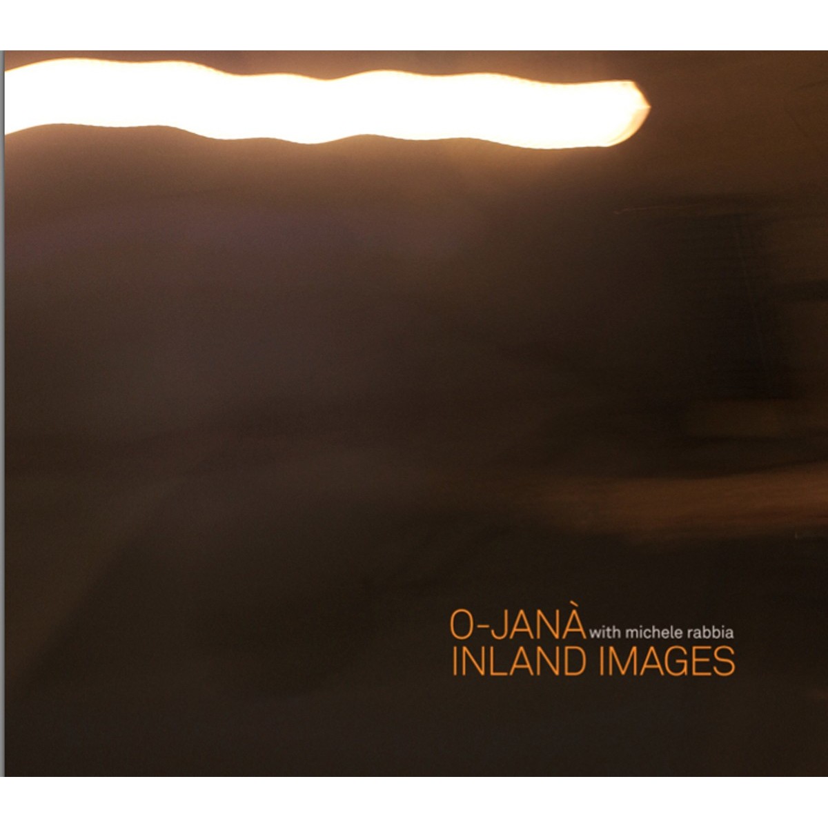 O-Janà with Michele Rabbia - Inland Images