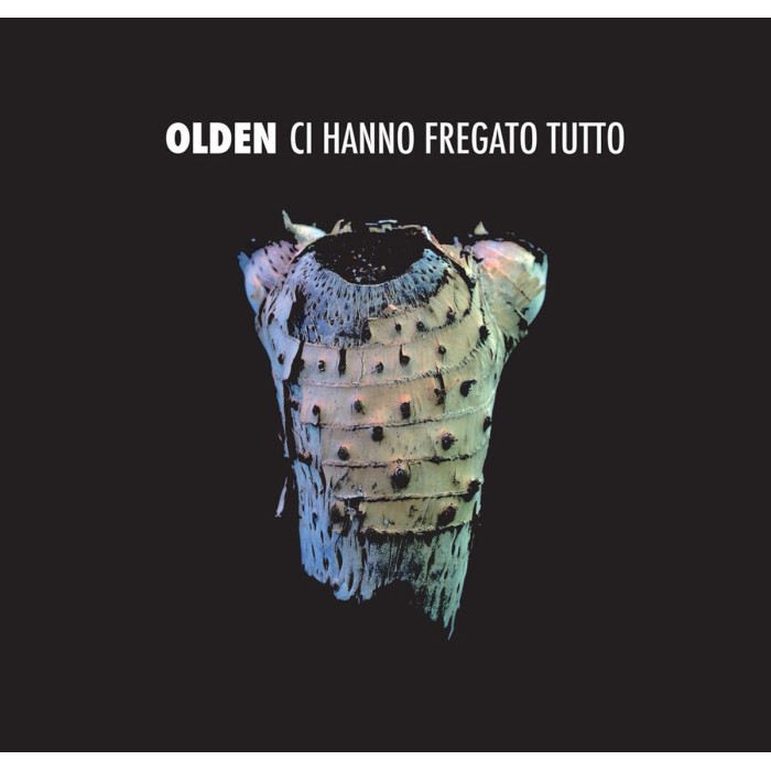 Olden - Ci Hanno Fregato Tutto