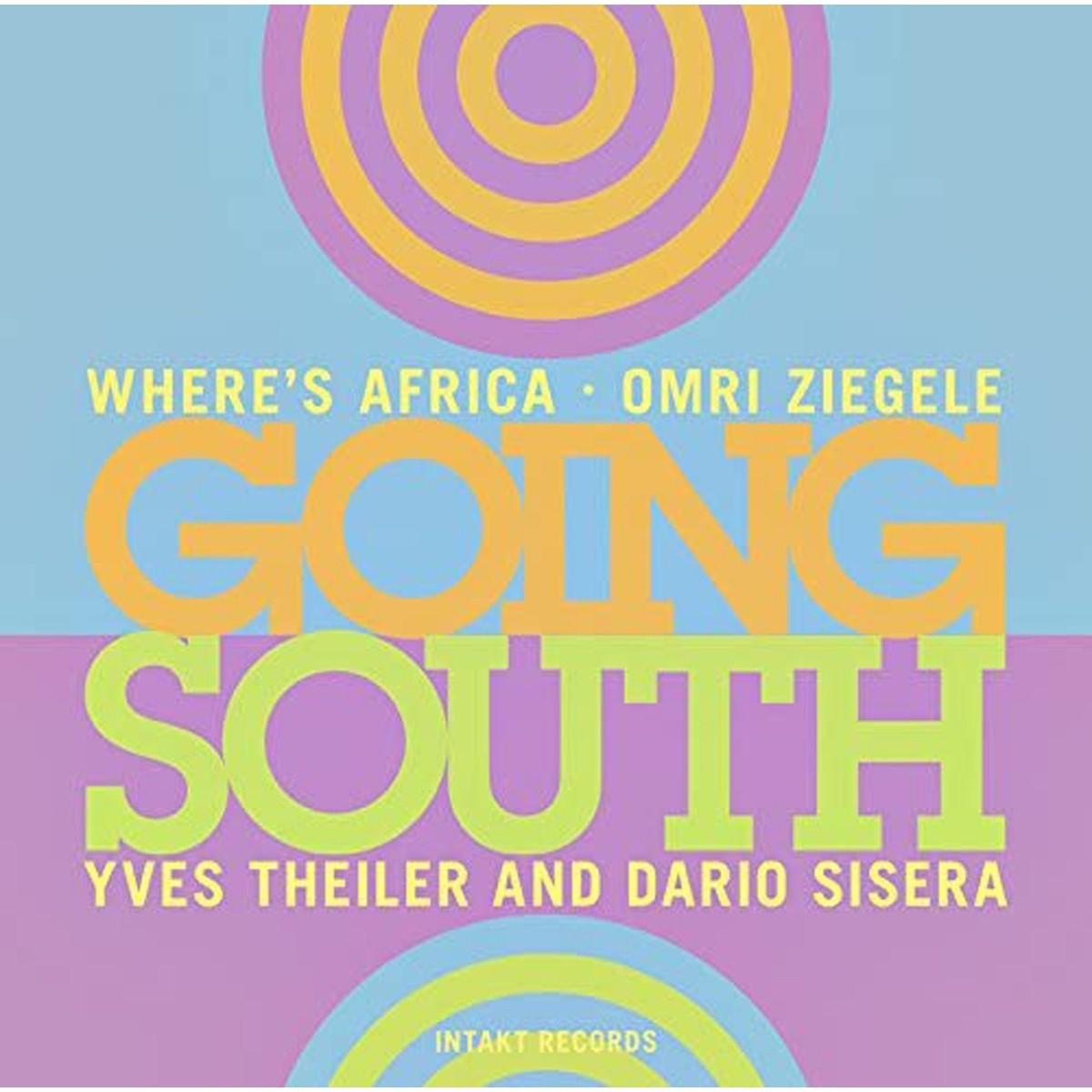 Omri Ziegele - Going South