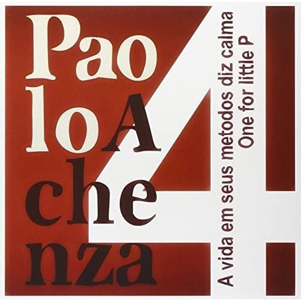 Paolo Achenza 4 - A Vida Em Seus Metodos Diz Calma