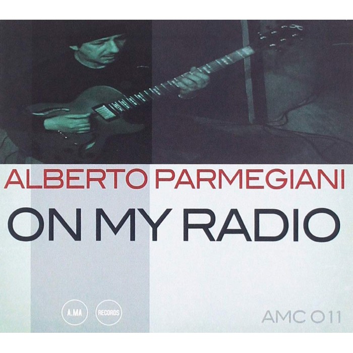 Alberto Parmegiani - On My Radio