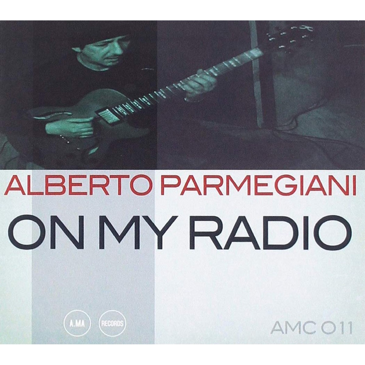 Alberto Parmegiani - On My Radio