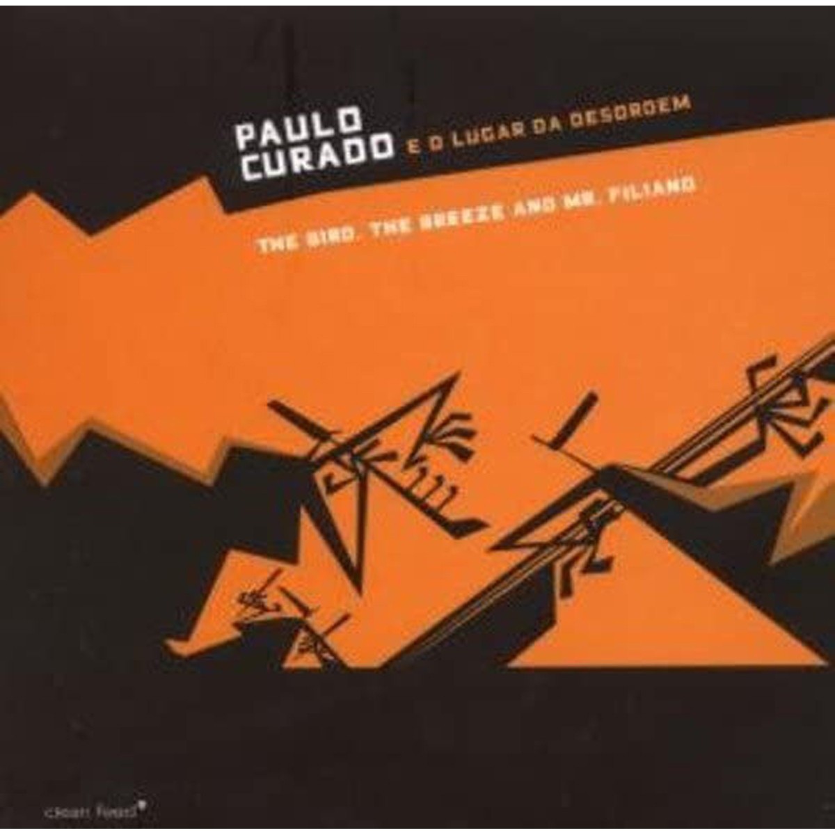 Paulo Curado - The Bird, The Breeze And Mr. Filiano