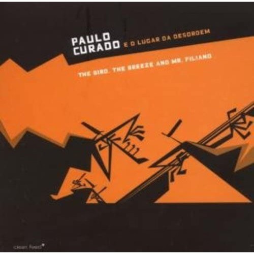 Paulo Curado - The Bird, The Breeze And Mr. Filiano