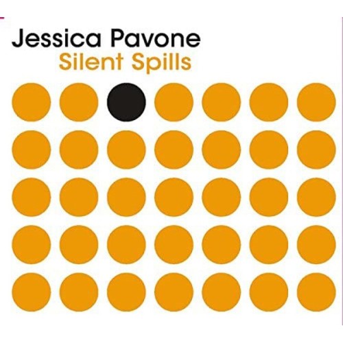Jessica Pavone - Silent Spills