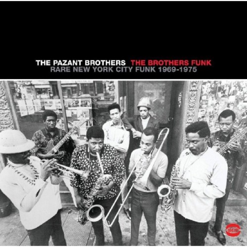 Pazant Brothers - Brothers Funk - Rare New York Funk 1969-1975