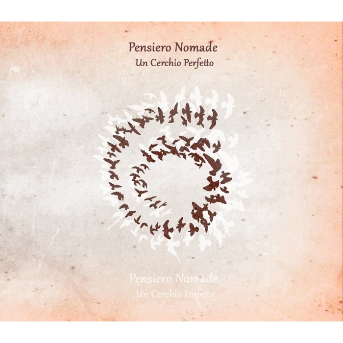 Pensiero Nomade - Un Cerchio Perfetto