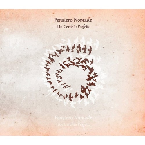 Pensiero Nomade - Un Cerchio Perfetto