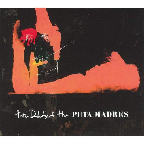 Peter Doherty & The Puta Madres - Peter Doherty & The Puta Madres