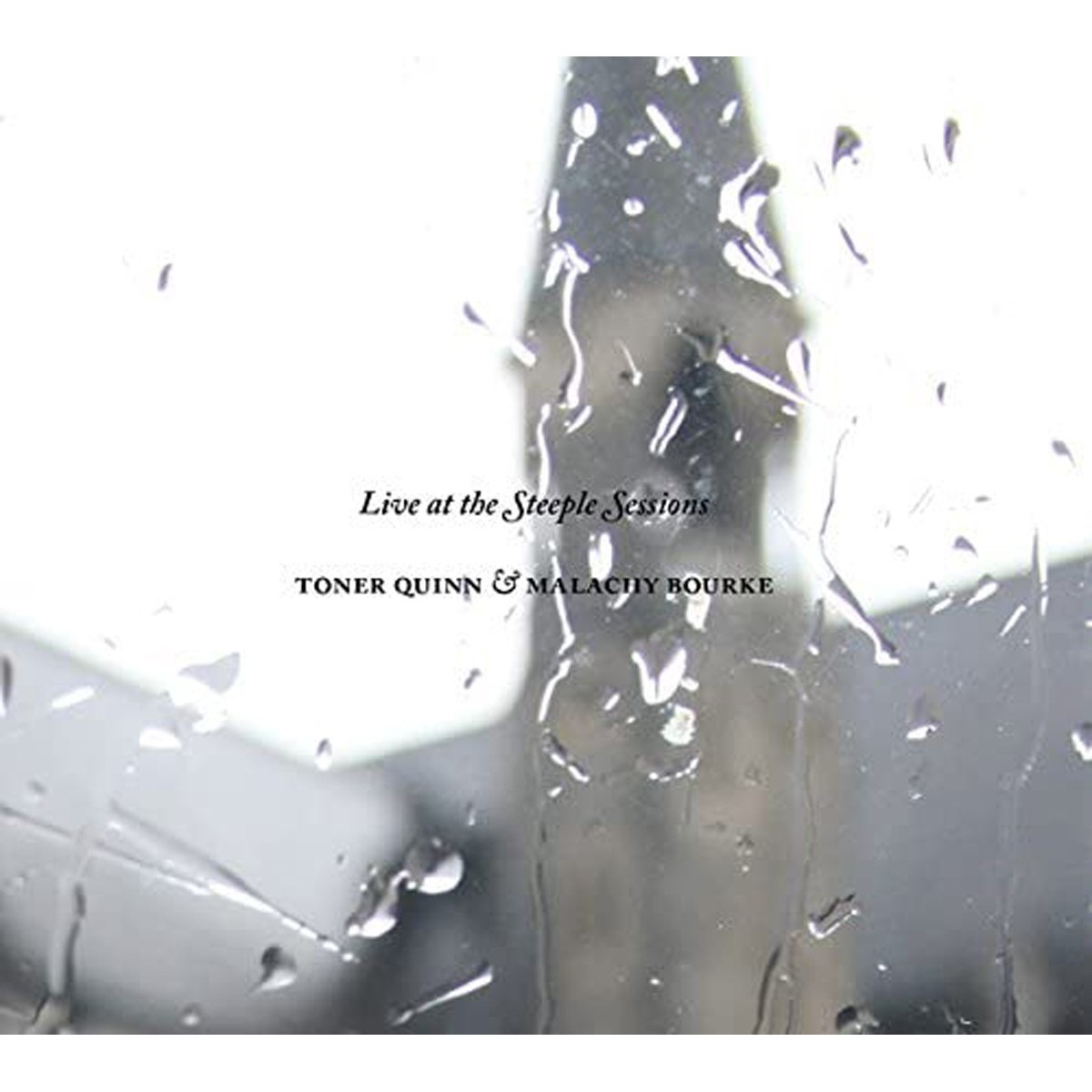 Quinn & Pieter Bourke - Live At The Steeple Sessions