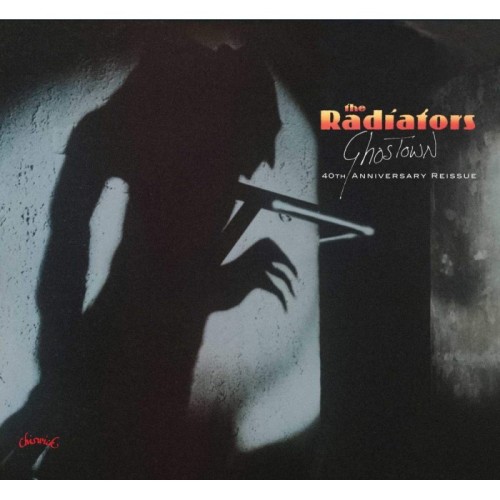 Radiators - Ghostown: 40th Anniversary (Reissue)