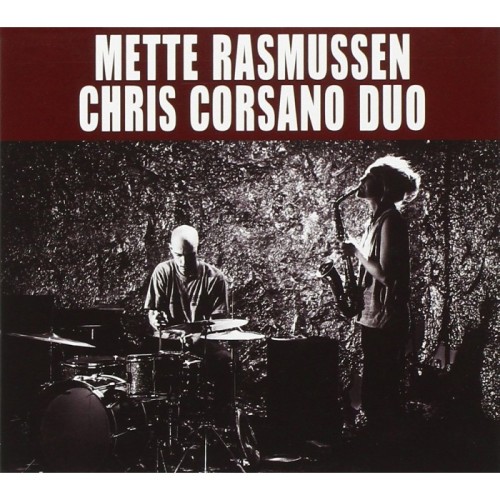 Mette Rasmussen & Chris Corsano - All The Ghosts At Once