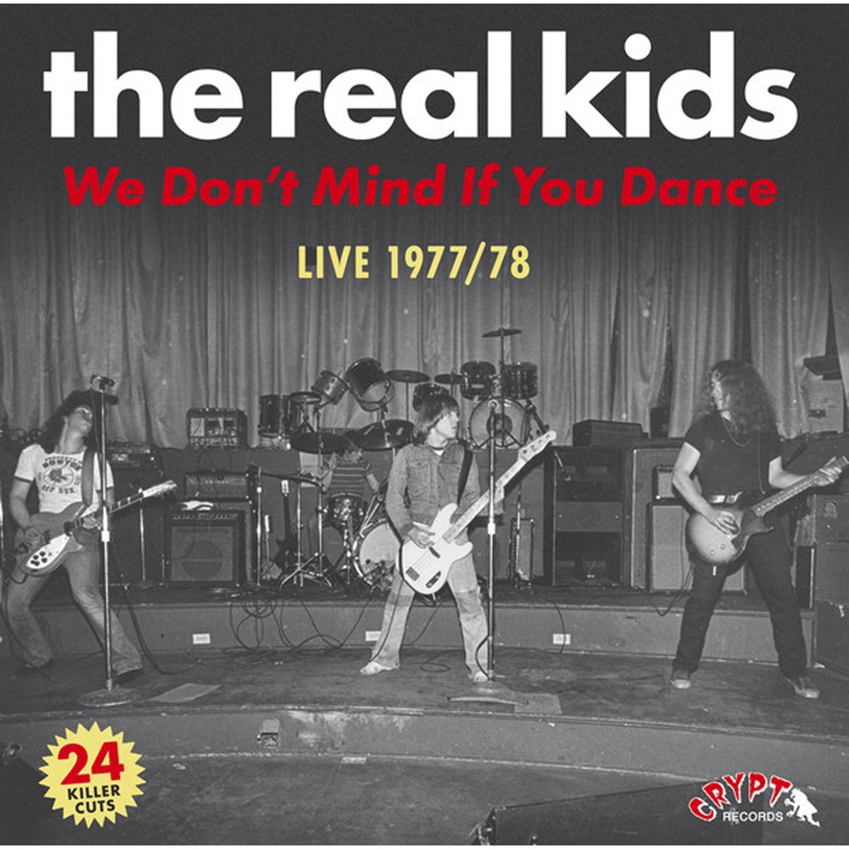 Real Kids - We Don't Mind If You Dance