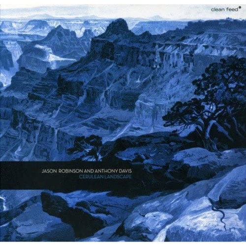Jason Robinson & Anthony Davis - Cerulean Landscape