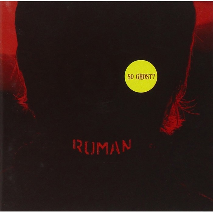 Roman - So Ghost?